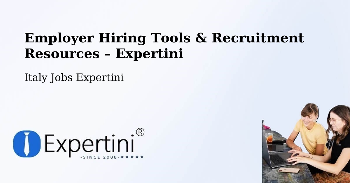 Employer Hiring Tools & Recruitment Resources – Venice - Venice, Italy Jobs Expertini